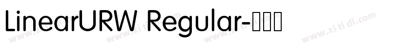 LinearURW Regular字体转换 LinearURW Regular字体转换